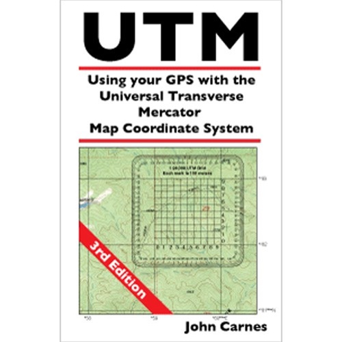 [9595] Map Tools Using your GPS with UTM Coordinates 3rd Ed.